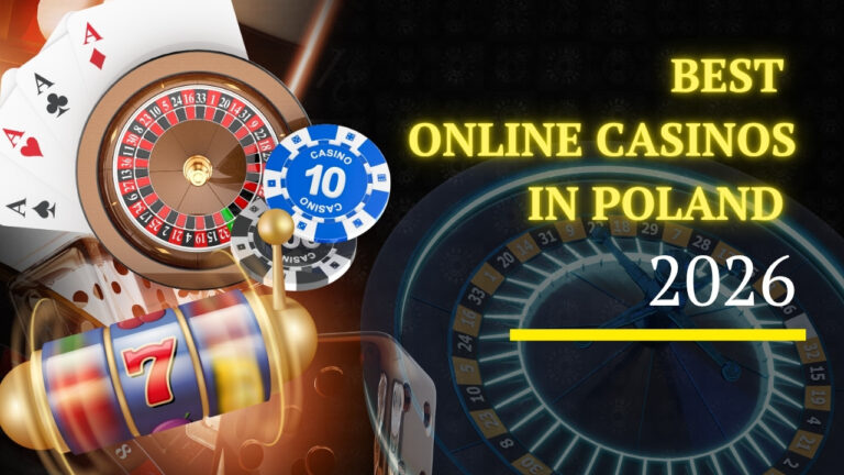 Top Online Casinos in Poland for Real Money 2026